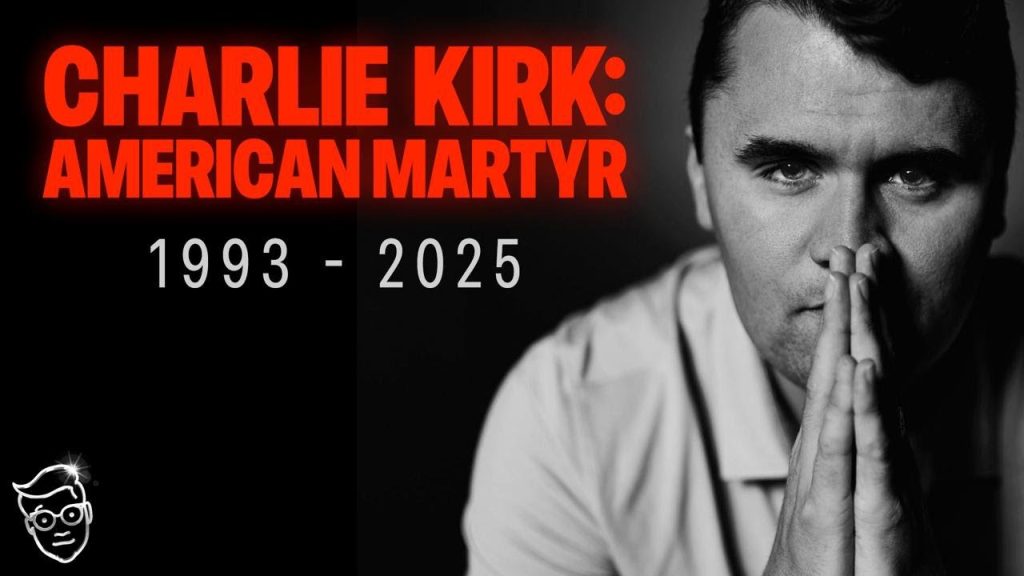 American Martyr: Charlie Kirk Has Been Assassinated | This is Our Turning Point…