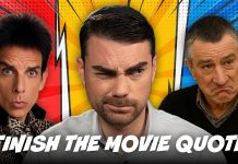 Can You Finish The Movie Quote? w/ Ben Shapiro