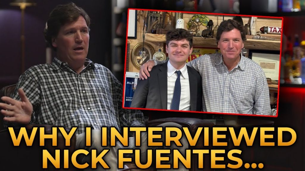 Tucker Carlson Reveals Why He ACTUALLY Interviewed Nick Fuentes
