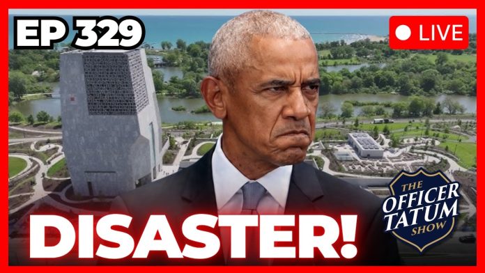 LIVE: Obama Library ALREADY HAD A DISASTER | Officer Tatum Show EP 329